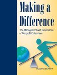 Making a Difference: The Management and Governance of Nonprofit Enterprises