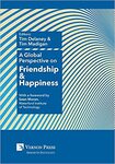 A Global Perspective on Friendship and Happiness by Tim Delaney and Timothy Madigan